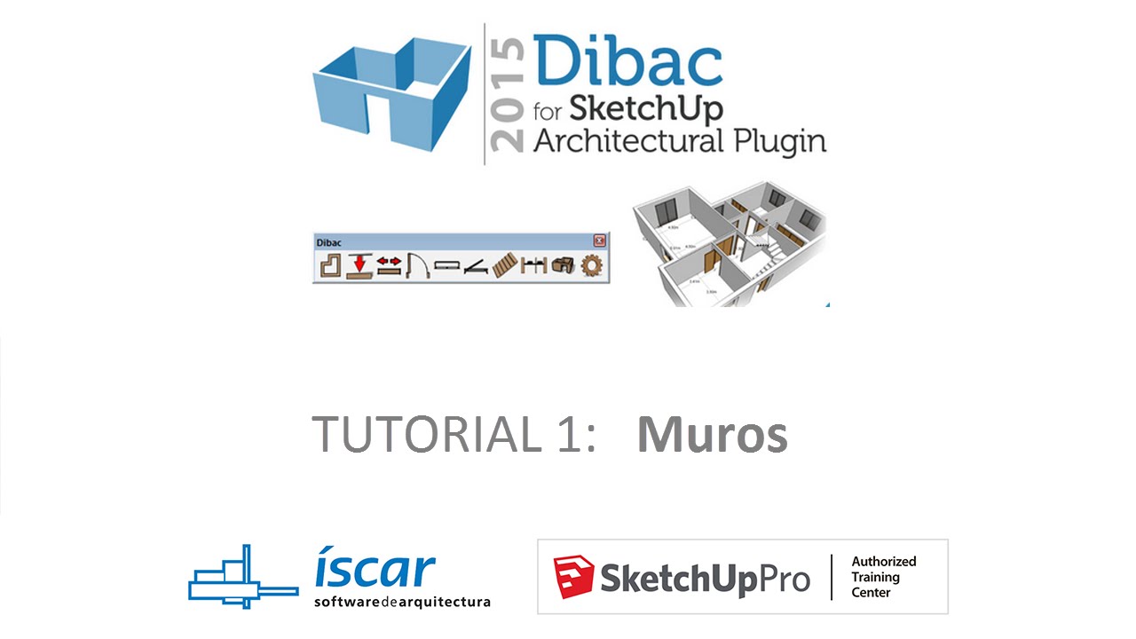Tutorial 1: Walls - Dibac 2015 for SketchUp